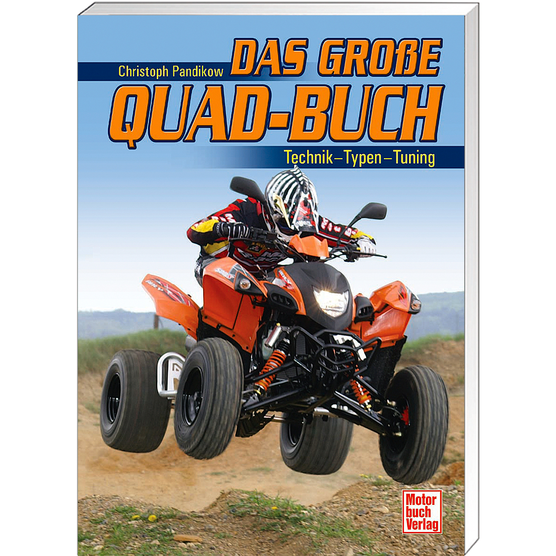 Motorbuch-Verlag Das große Quadbuch Technik - Typen - Tuning - Motorradzubehör - Geschenkideen